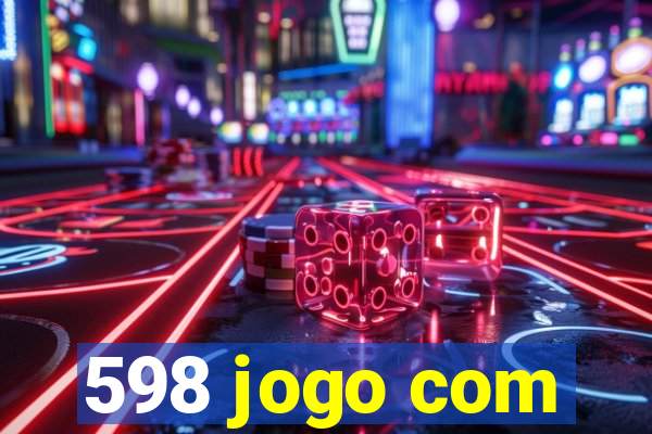 598 jogo com